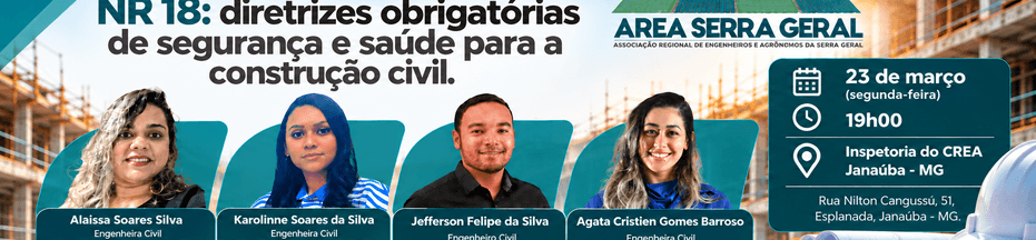 NR-18: diretrizes obrigatórias de segurança e saúde para a construção civil.